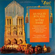 Jean-Joseph Mouret , Michel Richard Delalande , Jean-Baptiste Lully , Pierre Cochereau , Armand Bir - Musiques Royales A Notre Dame