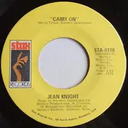 Jean Knight - Carry On / Call Me Your Fool (If You Want To)