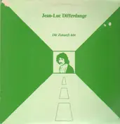 Jean-Luc Differdange - Die Zukunft lebt
