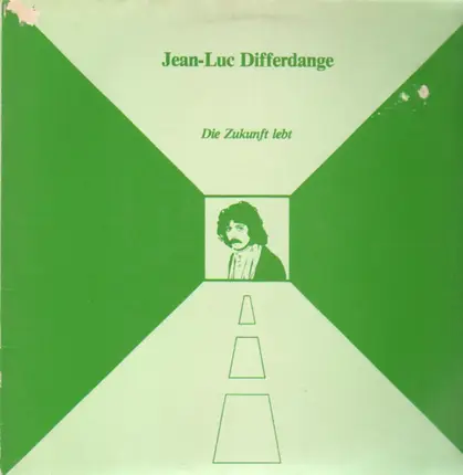 Jean-Luc Differdange - Die Zukunft lebt