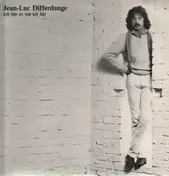 Jean-Luc Differdange - Ich Bin So Wie Ich Bin