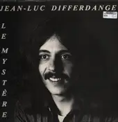 Jean-Luc Differdange - Le Mystére