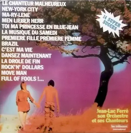 Jean-Luc Ferré, Son Orchestre Et Ses Chanteurs - 14 Super Succes