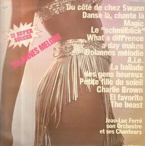 Jean-Luc Ferré, Son Orchestre Et Ses Chanteurs - 12 Super Succès (Dolannes Melodie / Le Schmilblick)