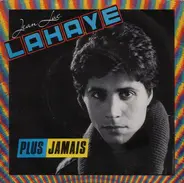 Jean-Luc Lahaye - Plus Jamais