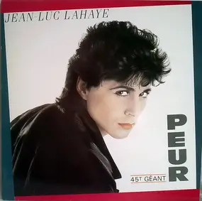 Jean-Luc Lahaye - Peur