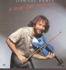 Jean-Luc Ponty - A Taste for Passion