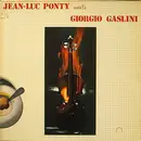 LP - Jean-Luc Ponty Meets Giorgio Gaslini - Jean-Luc Ponty Meets Giorgio Gaslini - Gatefold