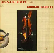 Jean-Luc Ponty With Giorgio Gaslini / Steve Lacy / Harry Beckett / Tony Oxley / Gianni Bedori / Bru - Jean-Luc Ponty Meets Giorgio Gaslini