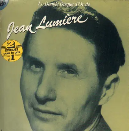 Jean Lumière - Le Double Disque D'Or de