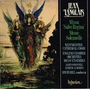 Jean Langlais - Missa 'Salve Regina'; Messe Solennelle