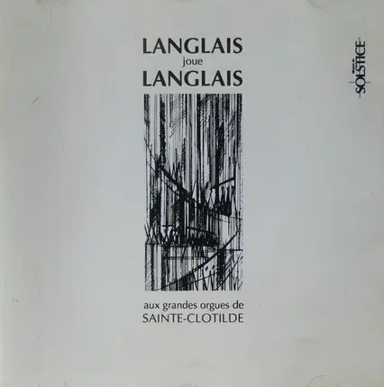 Jean Langlais - Langlais joue Langlais