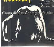 Jean-Louis Murat - Cours Dire Aux Hommes Faibles