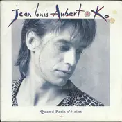 Jean-Louis Aubert And Ko. - Quand Paris S'éteint