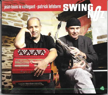 Jean-Louis Le Vallegant , Patrick Lefebvre - Swing Noz
