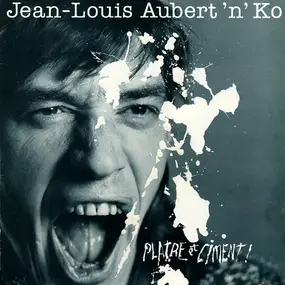 Jean-Louis Aubert - Plre Et Ciment !