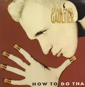 12inch Vinyl Single - Jean Paul Gaultier - How To Do That