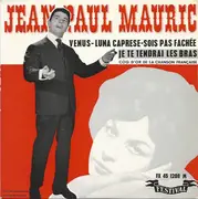 7inch Vinyl Single - Jean-Paul Mauric - Je Te Tendrai Les Bras
