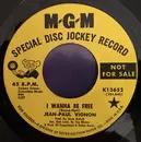 7inch Vinyl Single - Jean-Paul Vignon - I Wanna Be Free