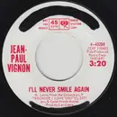 7inch Vinyl Single - Jean-Paul Vignon - I'll Never Smile Again