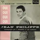 7inch Vinyl Single - Jean Philippe - Oui Oui Oui Oui - EP, Mono