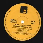 LP - Jean-Philippe Blin Trio - What Matter Now ?