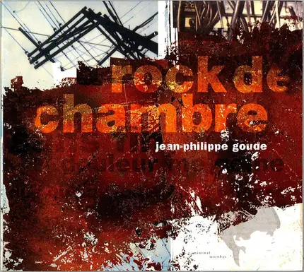 Jean-Philippe Goude - Rock de Chambre