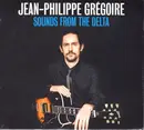 CD - Jean-Philippe Grégoire - Sounds From The Delta - Digipak