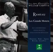 Jean-Philippe Rameau - Les Grands Motets (In Convertendo / Quam Dilecta / Deus Noster Refugium)