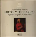 LP-Box - Jean-Philippe Rameau - Hippolyte et Aricie - Lyrische Tragödie In Fünf Akten