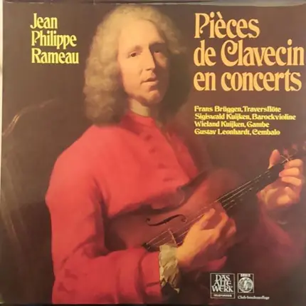 Rameau / Gustav Leonhardt - Pièces De Clavecin En Concerts