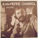 LP - Jean-Pierre Chabrol - Raconte...