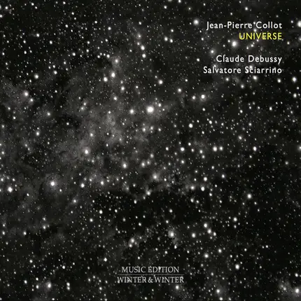 Debussy / Sciarrino / Jean-Pierre Collot - Universe