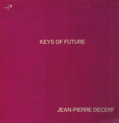 Jean-Pierre Decerf - Keys Of Future