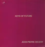 Jean-Pierre Decerf - Keys Of Future