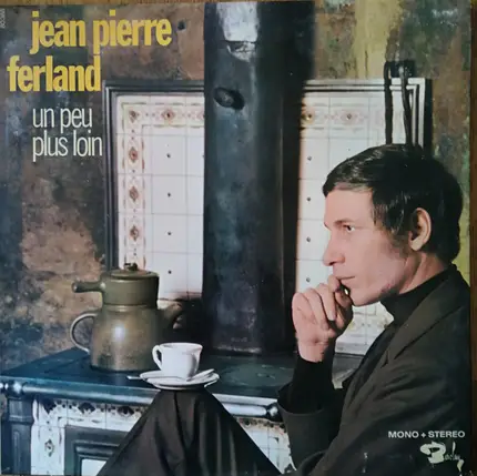 Jean-Pierre Ferland - Un Peu Plus Loin