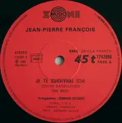 12inch Vinyl Single - Jean-Pierre François - Je Te Survivrai (Remix)