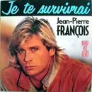 12inch Vinyl Single - Jean-Pierre François - Je Te Survivrai (Remix)