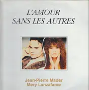 Jean-Pierre Mader - L'Amour Sans Les Autres