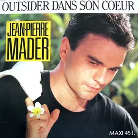 Jean-Pierre Mader - Outsider Dans Son Cœur