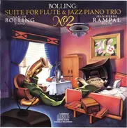 Jean-Pierre Rampal , Claude Bolling - Bolling: Suite No. 2 For Flute & Jazz Piano Trio