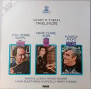 Bach / Albinoni / Martini / Walther a.o. - Trompete & Orgel, Orgel & Flöte