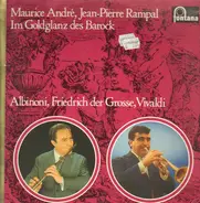 Albioni, Vivaldi / Jean-Pierre Rampal, Maurice André - Im Goldglanz des Barock
