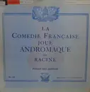 LP - Jean Racine / Comédie-Française - Andromaque