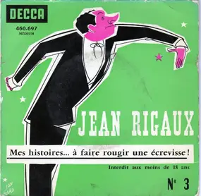 Jean Rigaux - N°3 - Mes Histoires... A Faire Rougir Une Ecrevisse !