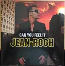 12inch Vinyl Single - Jean-Roch - Can You Feel It