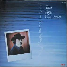 Jean-Roger Caussimon - Jean Roger Caussimon