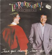 Jean Roucas - 'Les Roucasseries !'
