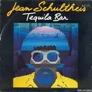 7inch Vinyl Single - Jean Schultheis - Tequila Bar