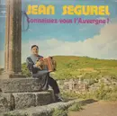 Double LP - Jean Ségurel - Connaissez-Vous L'Auvergne - Gatefold